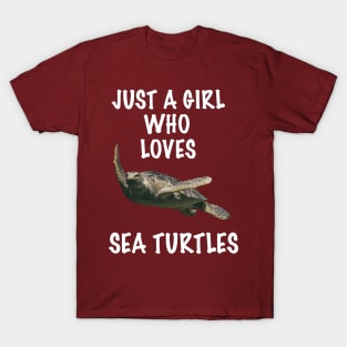 Just A Girl Who Loves Sea Turtles T-Shirt